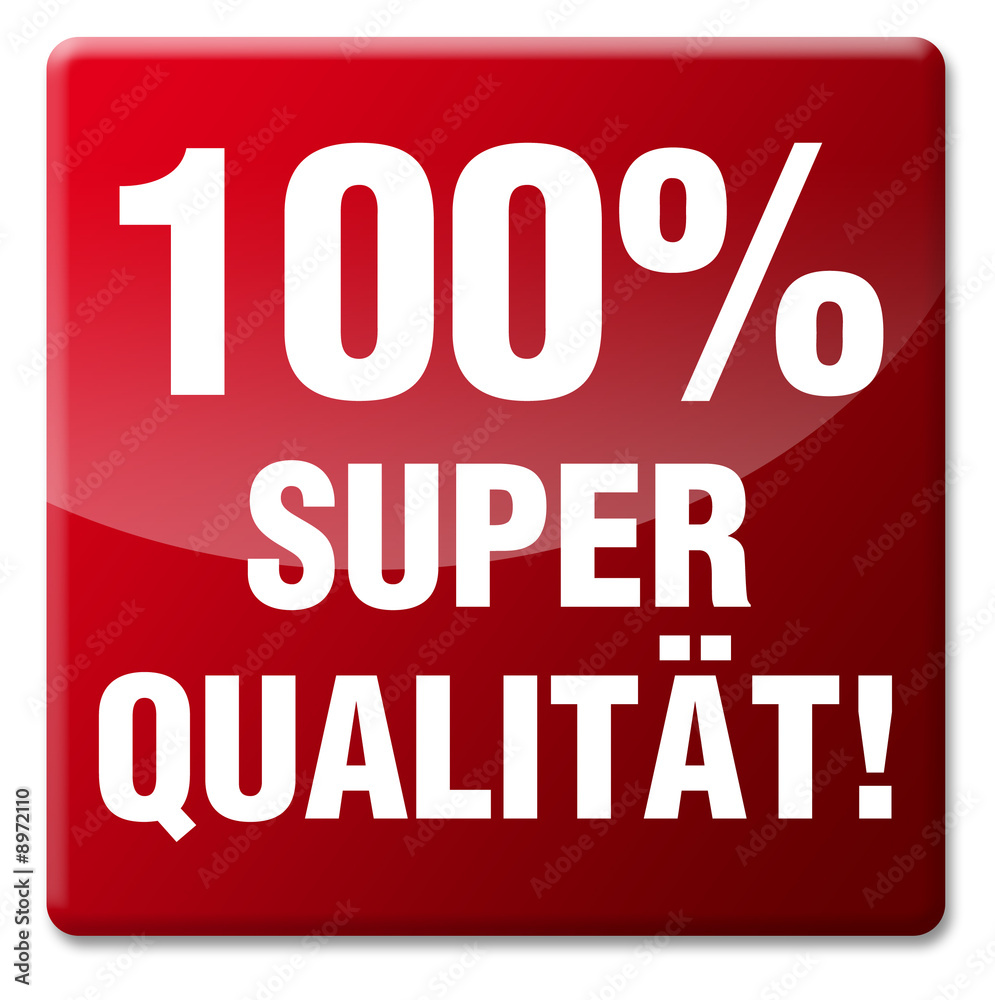 100% Super Qualität