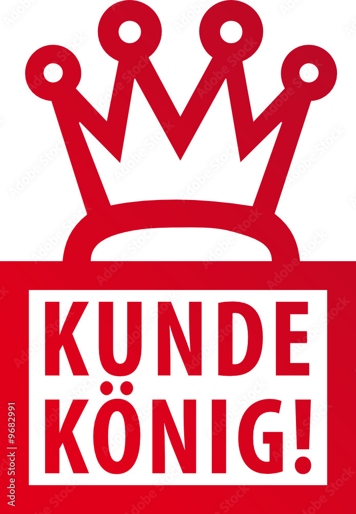 Kunde ist König Adobe Stock