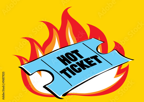 Hot ticket