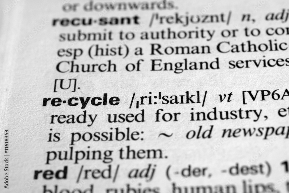 recycle - Dictionary definition of business word recycle - Dictionary definition of business word