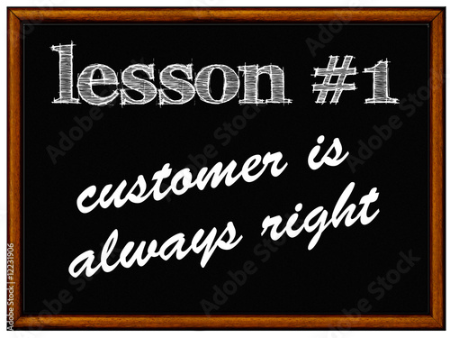 Balckboard - customer is always right
