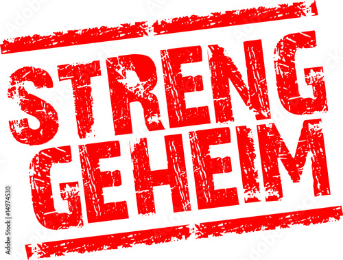 STRENG GEHEIM