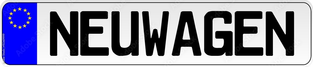 Schild Neuwagen Schild Neuwagen