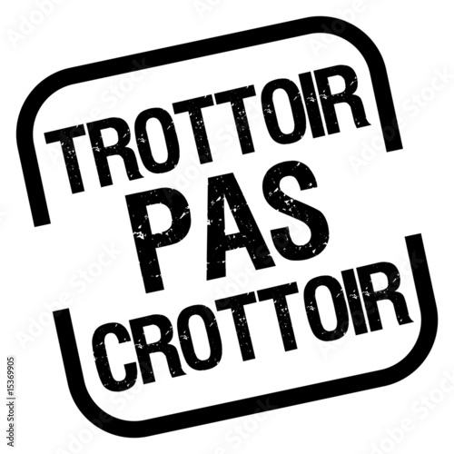 Le trottoir c'est pas un crottoir
