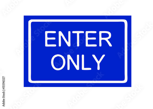 entry only sign
