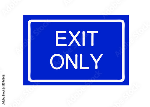 exit only blue sign