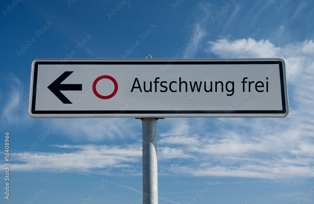 Verkehrsschild Aufschwung Konjunkur Verkehrsschild Aufschwung Konjunkur