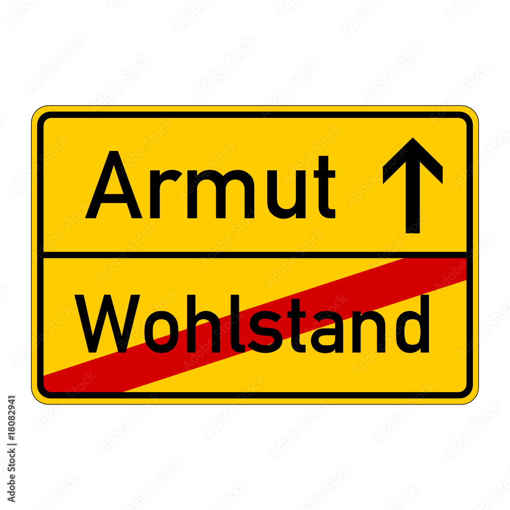 ortsschild wohlstand armut I ortsschild wohlstand armut I