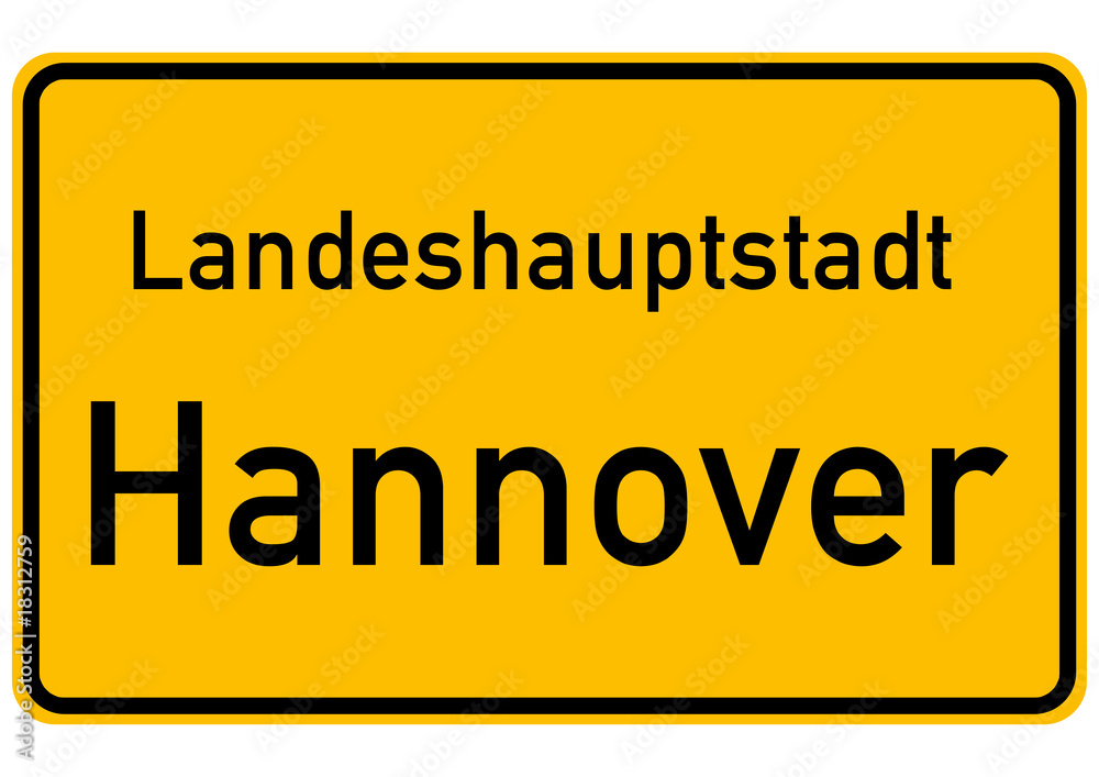 Fototapeta premium Deutsches Ortsschild Landeshauptstadt Hannover