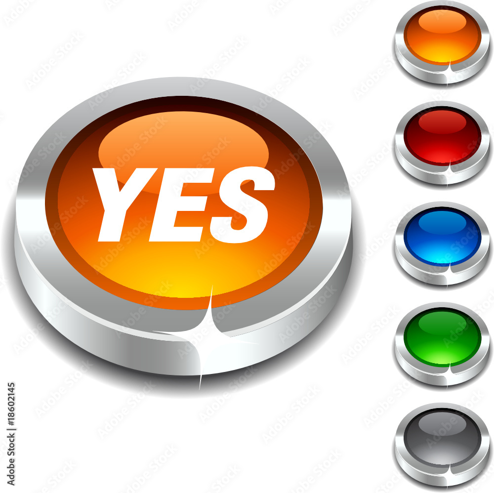 Yes 3d button set. Vector illustration Yes 3d button set. Vector illustration