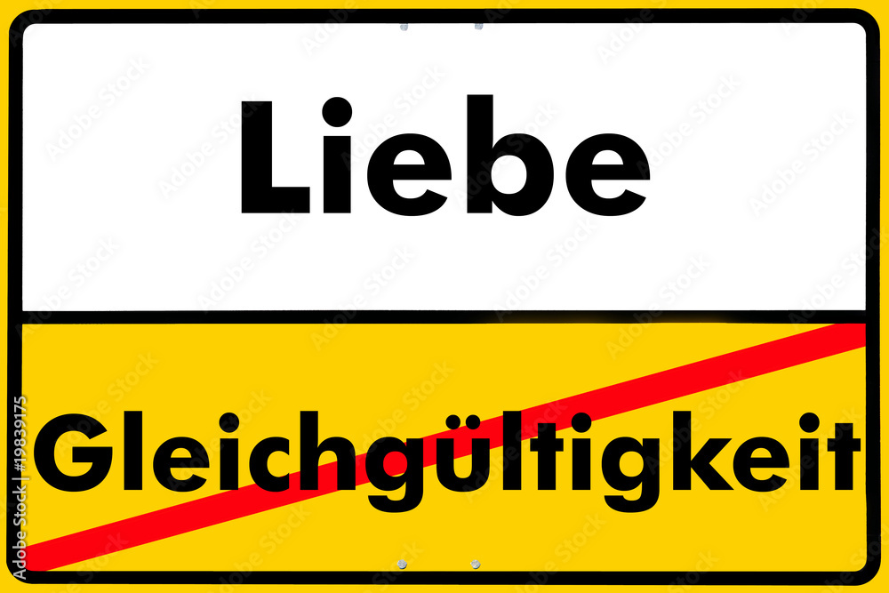 Fototapeta premium Ortsschild liebe, gleichgültigkeit,