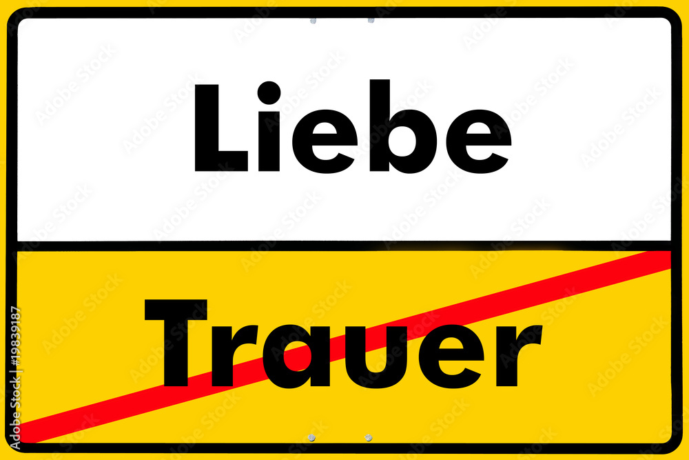 Fototapeta premium Ortsschild liebe, trauer,
