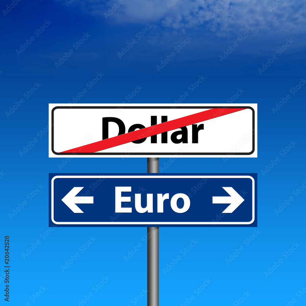 Road Sign The end of dollar, euro forever Road Sign The end of dollar, euro forever
