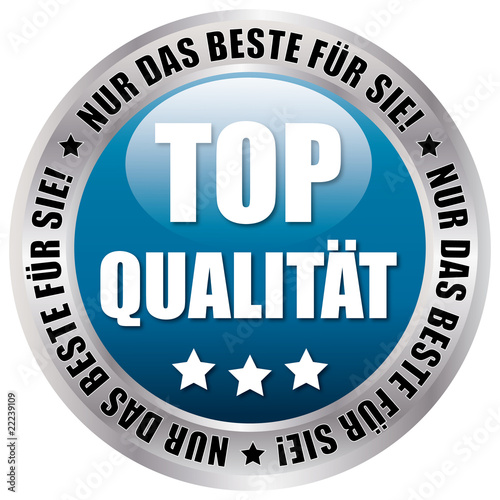Button - Top Qualität - Nur das Beste für Sie!