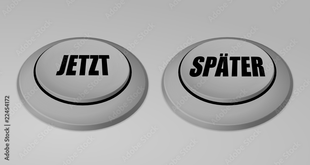 jetzt später metall (runter knopf)