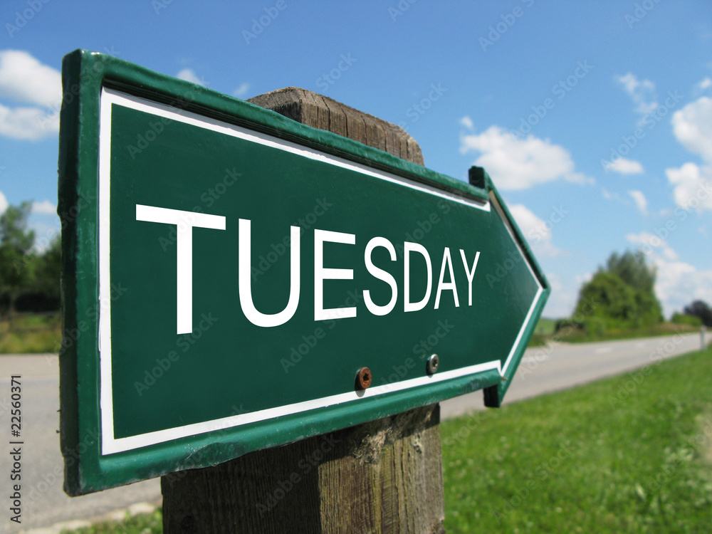 TUESDAY road sign
