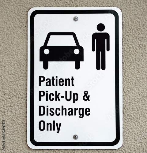 patient pickup and discharge sign