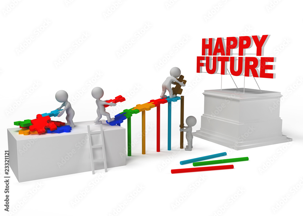 team work for happy future. team work for happy future.