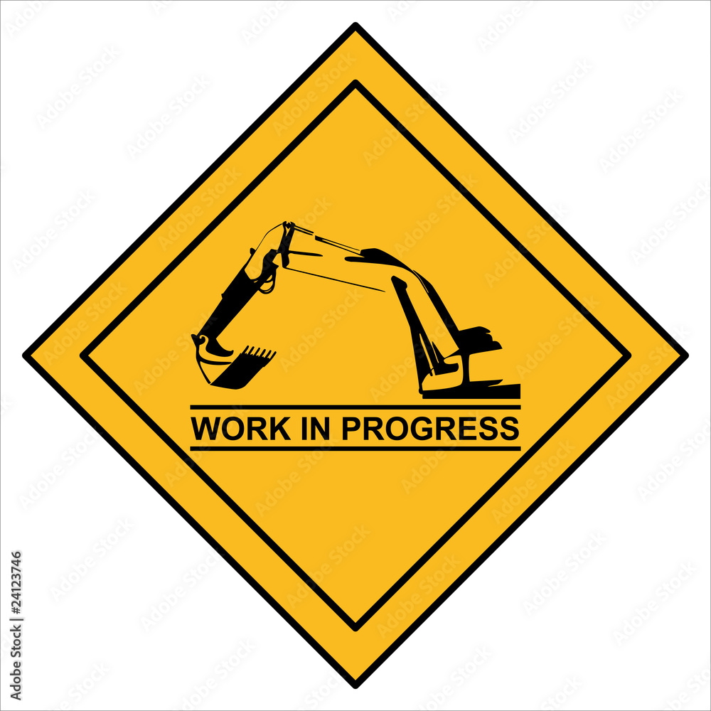 Schild Work in Progress Schild Work in Progress