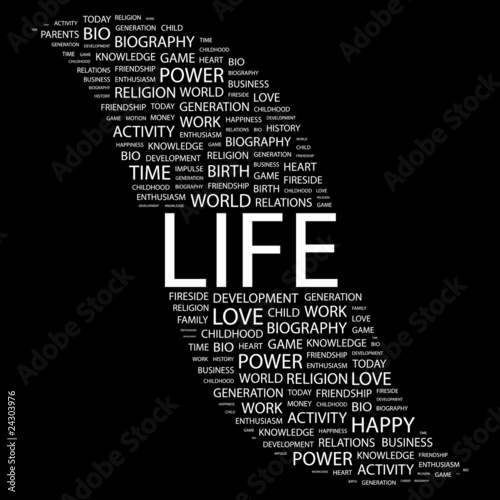 LIFE. Word collage on black background.