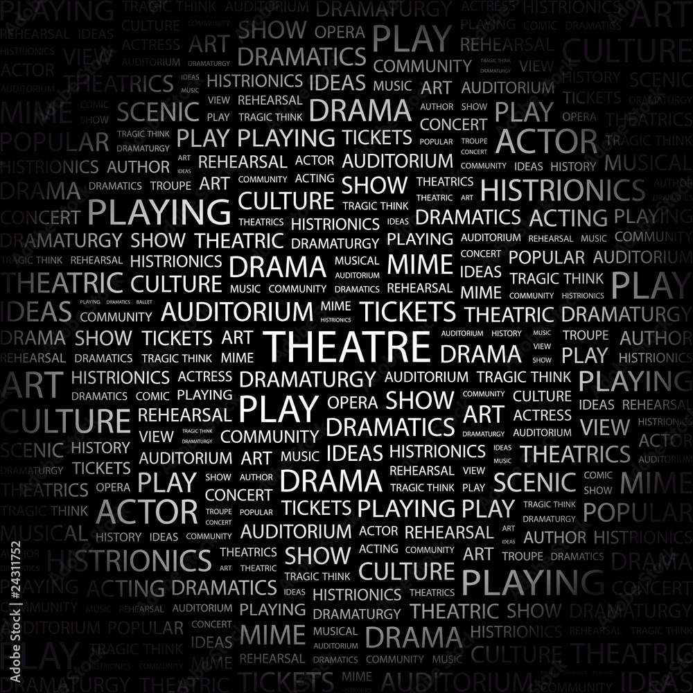 THEATRE. Word collage on black background.