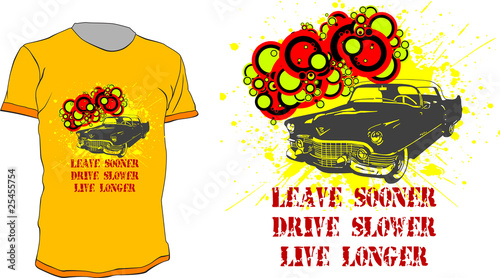 Vector t-shirt design - leave sooner, drive slower live longer