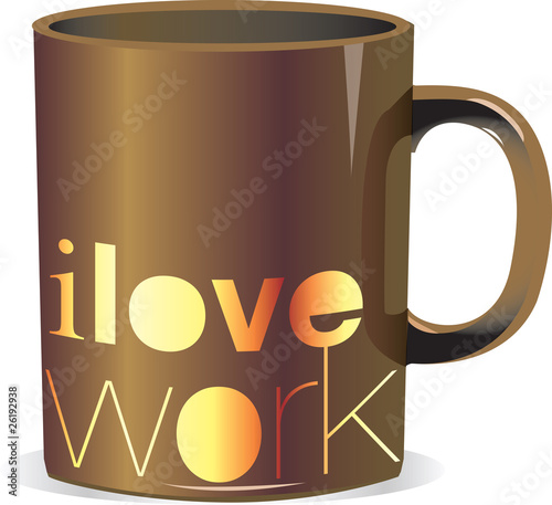 i love work