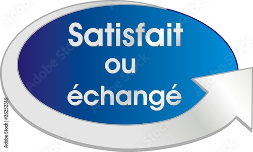 bouton satisfait ou échangé