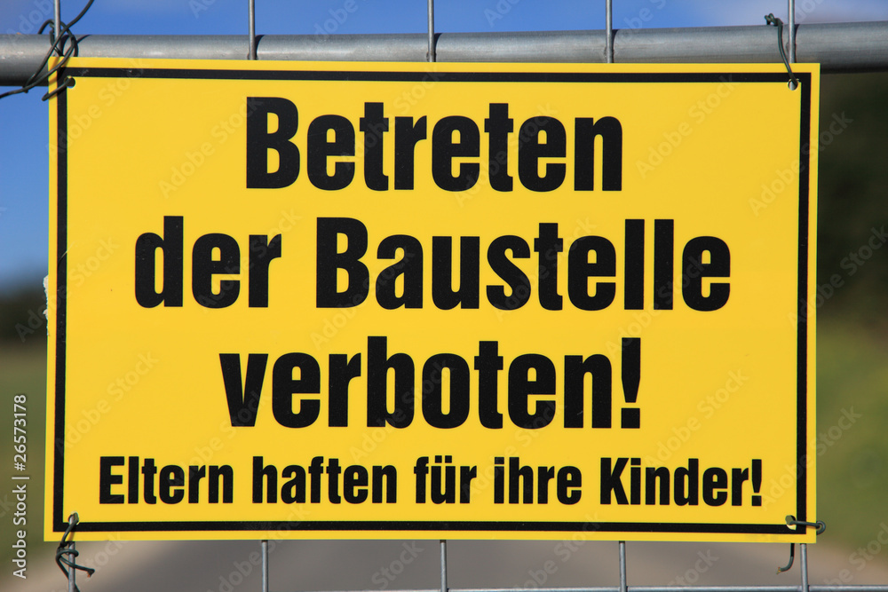 Fototapeta premium Betreten der Baustelle verboten