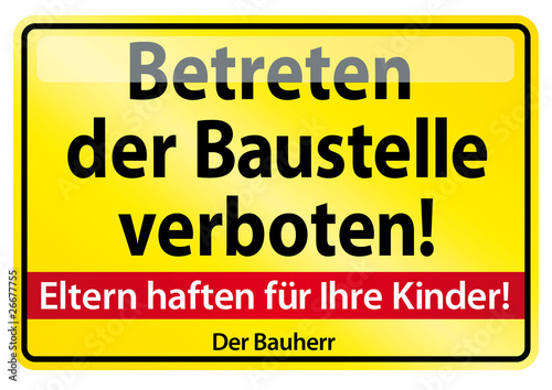 Betreten der Baustelle verboten photo