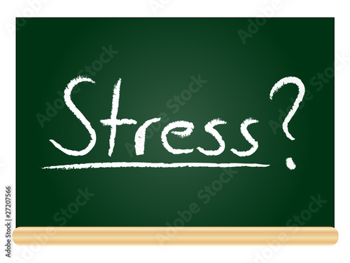 Stress?