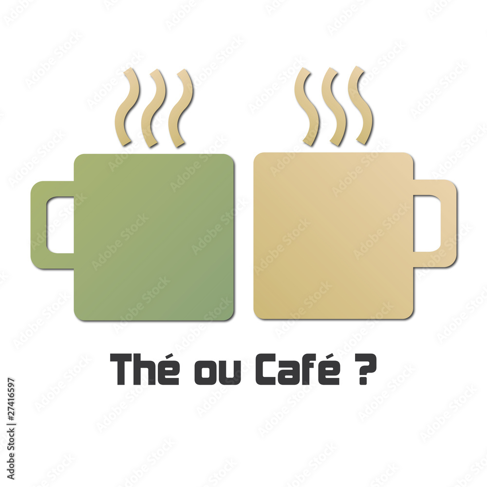 Thé ou café ? Thé ou café ?