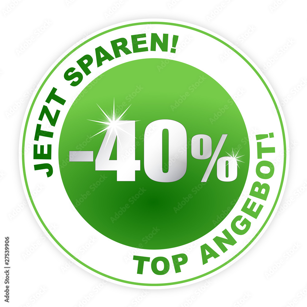 Button - Jetzt sparen! Top Angebot! Aktionspreis Aktion 40 Button - Jetzt sparen! Top Angebot! Aktionspreis Aktion 40