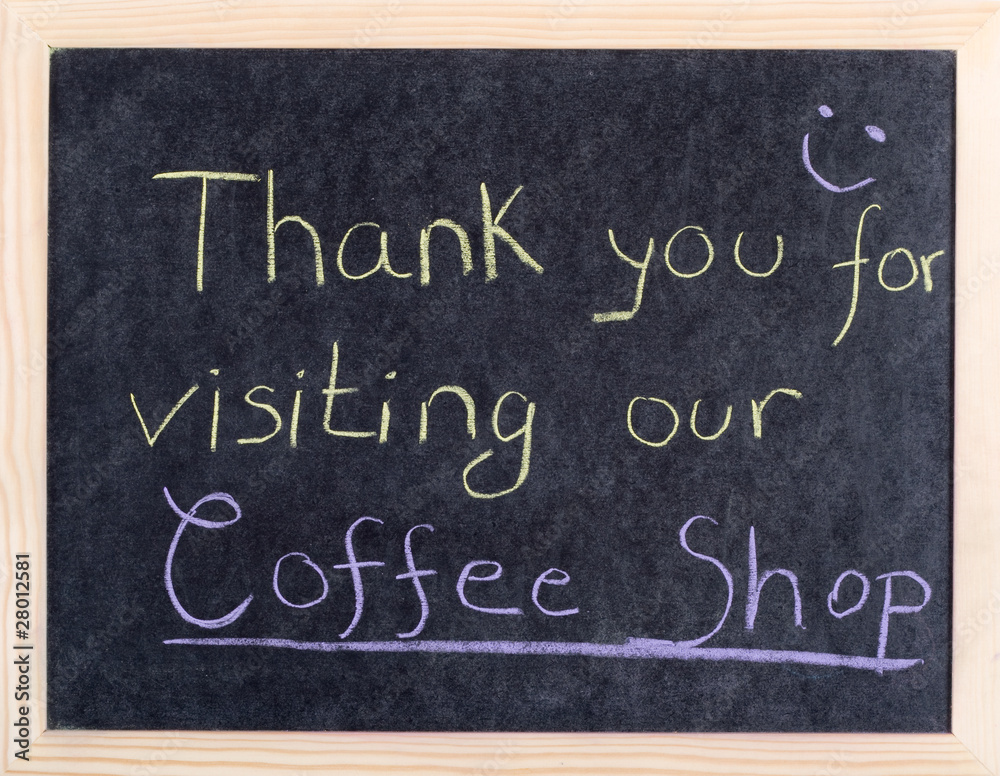 Fototapeta premium thank you for visiting our coffee shop
