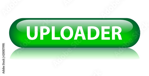 Bouton "UPLOADER" (internet téléchargement télécharger en amont)