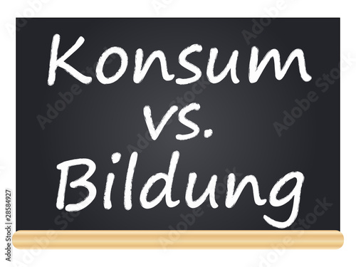 Konsum vs. Bildung