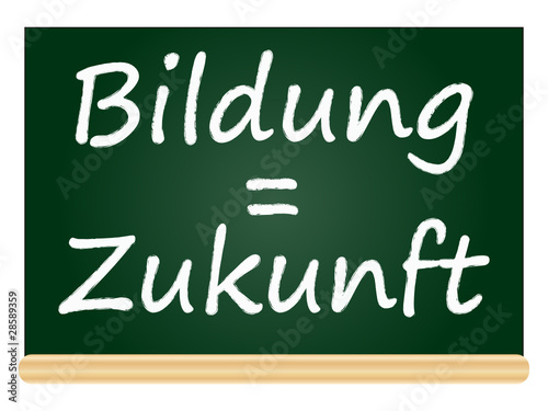 Bildung = Zukunft