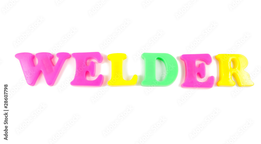 welder written in fridge magnets on white background welder written in fridge magnets on white background