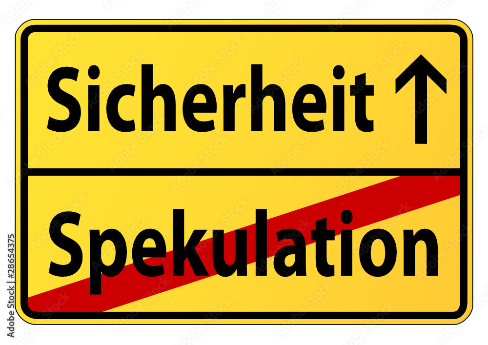 Spekulation vs. Sicherheit