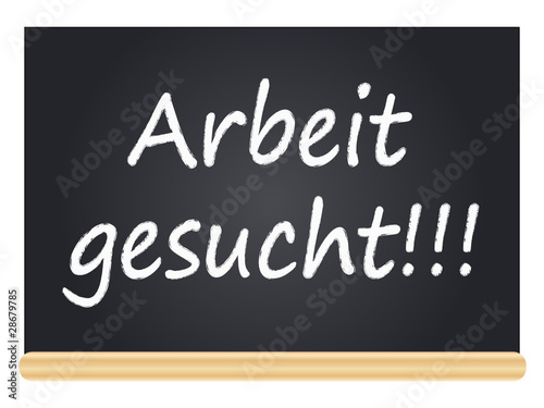Arbeit gesucht!