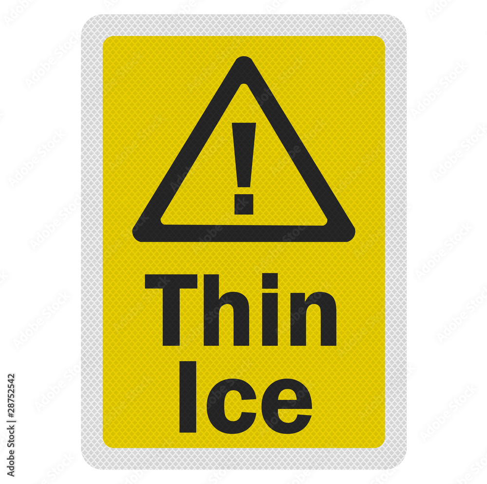 Photo realistic 'thin ice' sign, isolated on white Photo realistic 'thin ice' sign, isolated on white