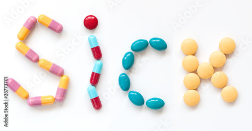 "sick" wording from Pills on a white background