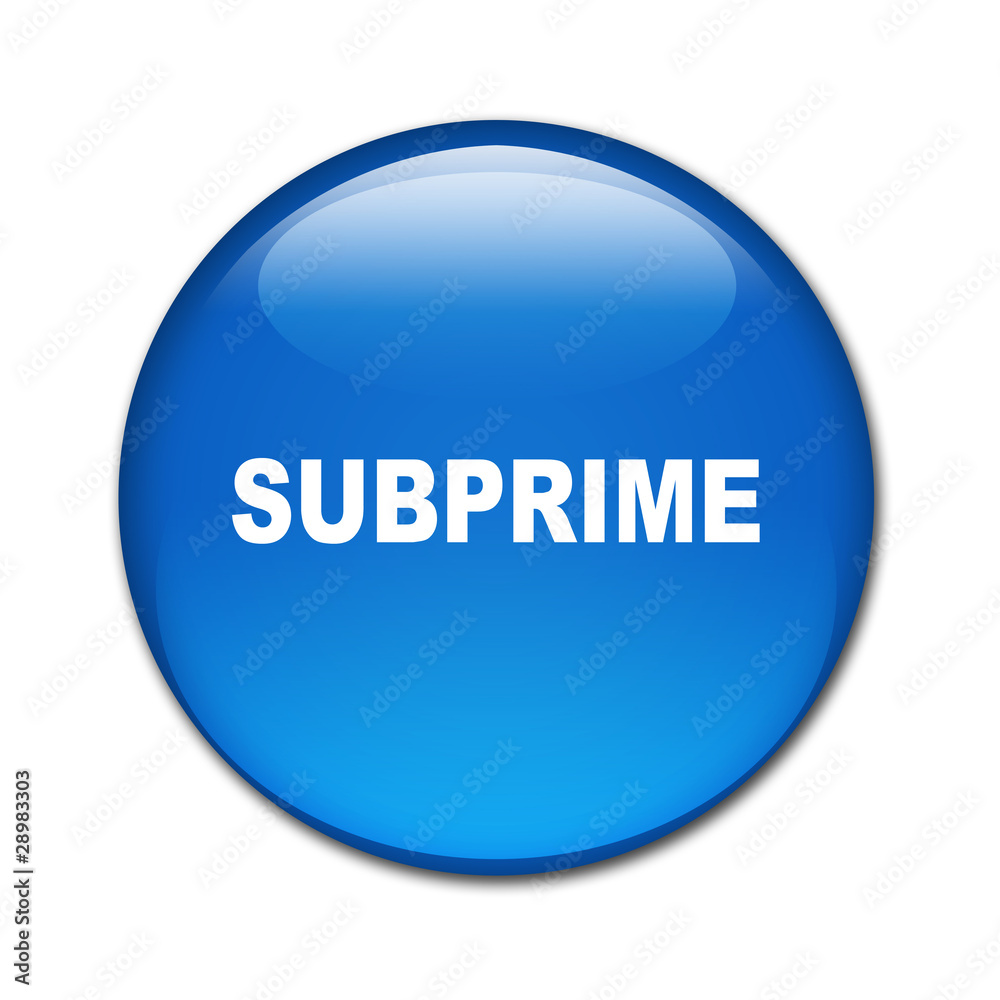 Boton brillante texto SUBPRIME Boton brillante texto SUBPRIME