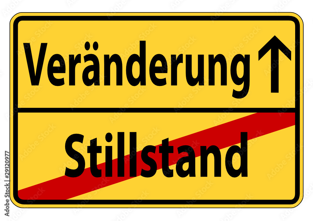 Stillstand vs. Veränderung Stillstand vs. Veränderung
