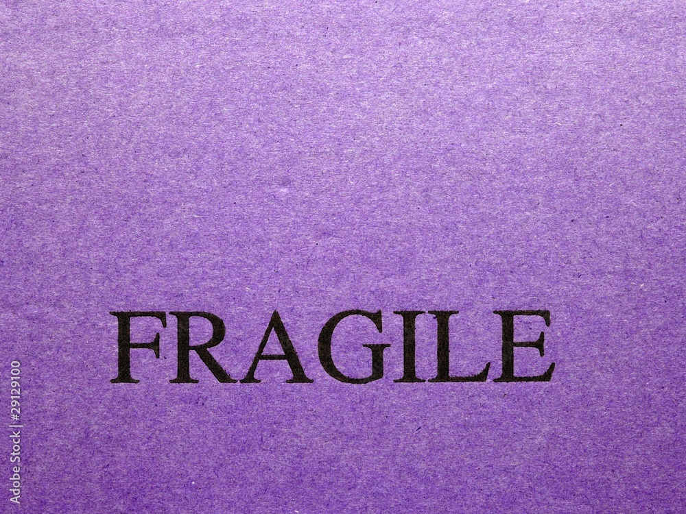 Fragile Fragile