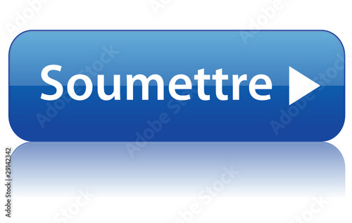 Bouton "SOUMETTRE" (cliquer ici accepter envoyer suivant clic)