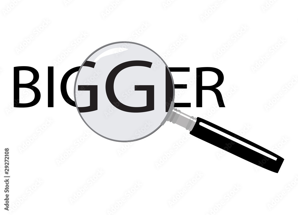 Text bigger enlarged by a magnifying glass Text bigger enlarged by a magnifying glass