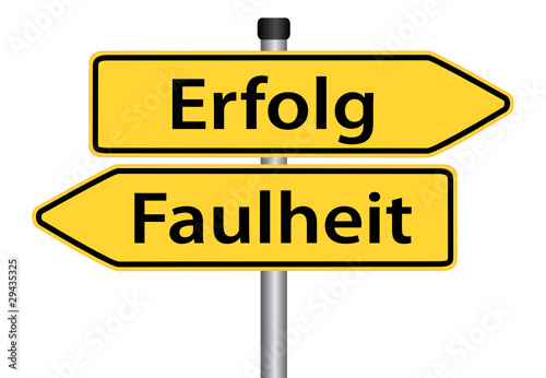 Erfolg vs. Faulheit