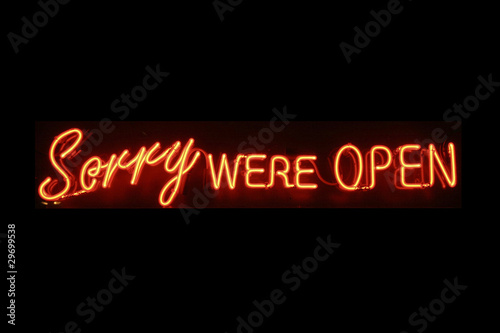 Sorry were open neon signage
