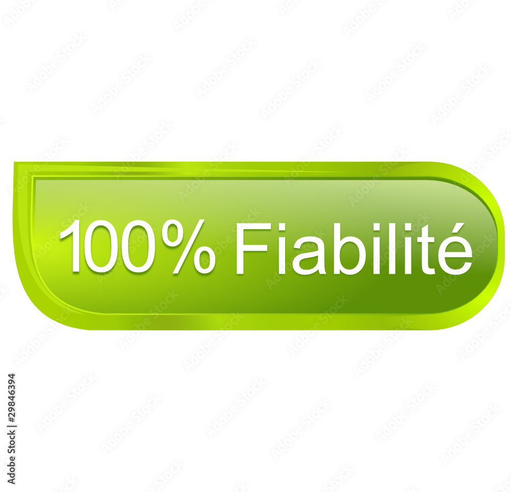 100 pour 100 fiabilité sur bouton design vert 100 pour 100 fiabilité sur bouton design vert